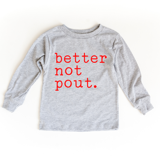 Better Not Pout Shirt | Light Grey