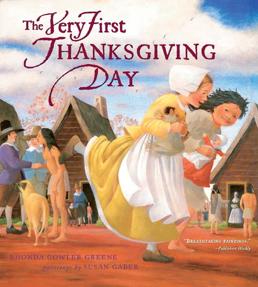 Very First Thanksgiving Day by Rhonda Gowler Greene