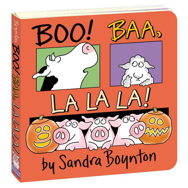 Boo! Baa, La La La! by Sandra Boynton