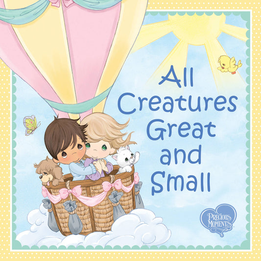 Sourcebooks - All Creatures Great and Small (Precious Moments hardcover)